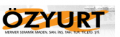 Özyurt Mermer Seramik Mineral San. Tic. Ltd. Sti.