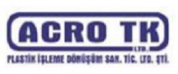 Acro TK Plastik İşleme Dönüşüm Ltd. Şti.
