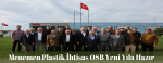 Menemen Plastik İhtisas OSB Yeni Yıla Hazır