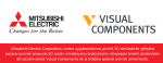 Mitsubishi Electric ve Visual Components, 3D simülatörler için ortak girişim kurdu