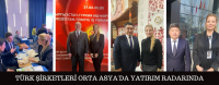 TÜRK ŞİRKETLERİ ORTA ASYA’DA YATIRIM RADARINDA