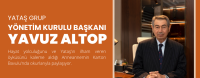 Yataş Grup Yönetim Kurulu Başkanı Yavuz Altop İlham Veren Öyküsü